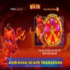 andressa urach teansando